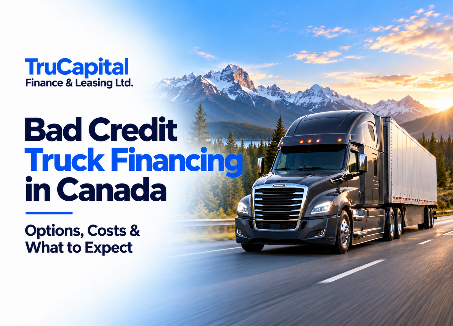 Bad Credit Truck Financing Canada: What's Possible and What It Costs